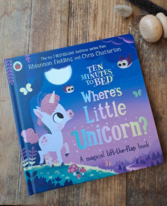 Ten Minutes to Bed: Where's Little Unicorn? Board Book