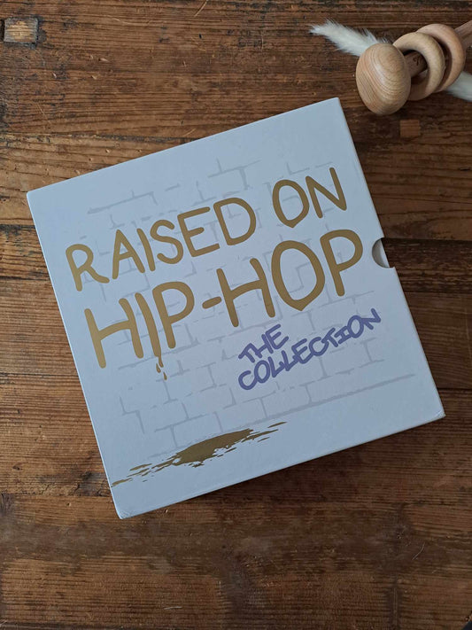 Raised on Hip-Hop - The Collection